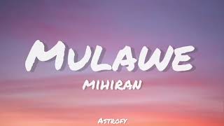 Mihiran - Mulawe(මුලාවේ) Karaoke/intrumental