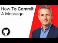 How To Commit A Message on GitHub