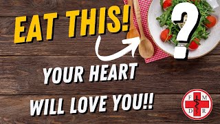The Ultimate HEART-HEALTHY Foods! -Doctor Reveals