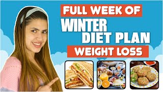 WEIGHT LOSS DIET PLAN for winters | Indian Diet Plan to Lose upto 5 kgs (One week plan)