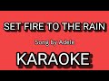 SET FIRE TO THE RAIN KARAOKE | Song by ADELE