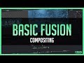 Basic Fusion - Compositing | DaVinci Resolve 15 Tutorial (See description for updated vid!)