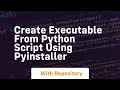 create executable from python script using pyinstaller