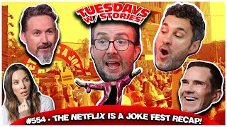The Netflix Is a Joke Fest Recap! | Tuesdays With Stories #554 w/ Mark Normand & Joe List