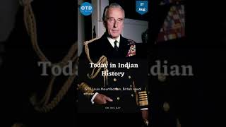 Louis Mountbatten | last Viceroy of India | Today in Indian History | #shorts