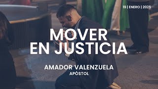 MOVER EN JUSTICIA | Apóstol Amador Valenzuela