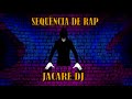 SEQUÊNCIA DE RAP SEM VINHETA PARTE 2