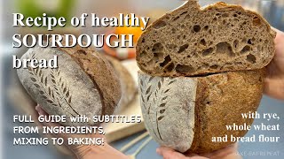 I Made SUPER HEALTHY Sourdough Bread with Rye Flour Using This Recipe!