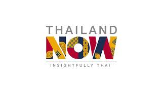 Thailand NOW TVC 30 Sec