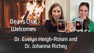 Ep. 23 - Dean's Chat:  Dr. Evelyn Heigh-Rosen and Dr. Johanna Richey - AZCPM faculty