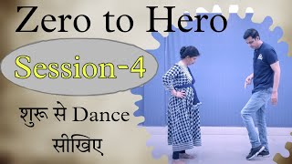 Learn Dance From Beginning | Zero To Hero | Session-4 | Parveen Sharma