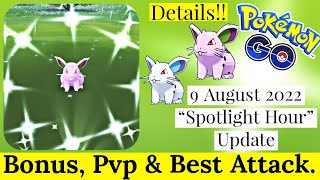 Next Spotlight Hour Update Pokemon Go | Nidoran♀ Spotlight Hour | August 2022 Spotlight Hour Update