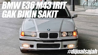 KETAGIHAN NAIK E36 | KM CUMA 71 RIBU | MOBIL IRIT BANDEL | MESIN M43 GA PERNAH GAGAL #dijualsajah