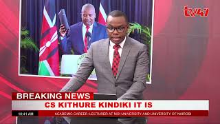 President Ruto nominates CS of Interior Kithure Kindiki to serve as the Deputy President of Kenya.