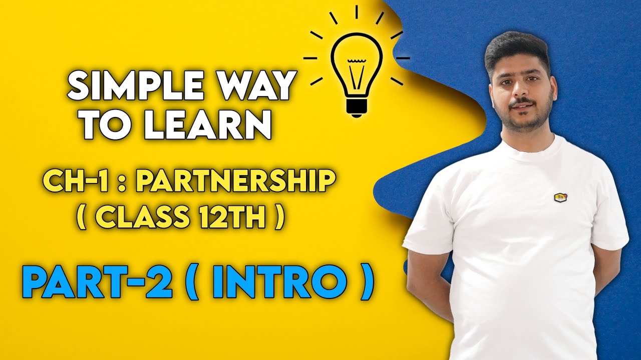 Class 12|Fundamental Of Partnership Firm|Part-2(Introduction) - YouTube