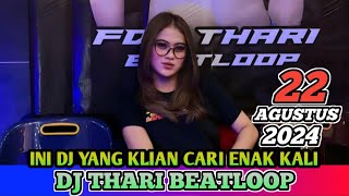 DJ THARI BEATLOOP  22 AGUSTUS 2024 GASPOLL MP CLUB PEKANBARU