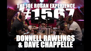 Joe Rogan Experience #1567 - Donnell Rawlings & Dave Chappelle