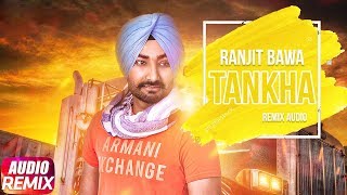 Tankha | Audio Remix | Ranjit Bawa | Latest Remix Song 2018 | Speed Records