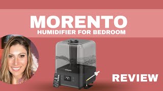 MORENTO Humidifier for Bedroom Large Room REVIEW