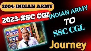 2004 INDIAN ARMY 2023 SSC CGL Result | Journey from Indian Army to SSC CGL | କେମିତି ଥିଲା ସଫର୍ ଜାଣିବା