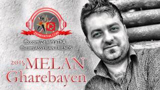 Melan Gharebayen 2015 ميلان غاريباين