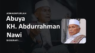 Vidio Biografi Almaghfurlah Abuya KH. Abdurrahman Nawi