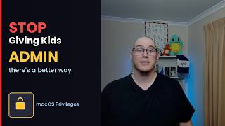 Stop Giving Your Kids Admin on Mac - Do This Instead