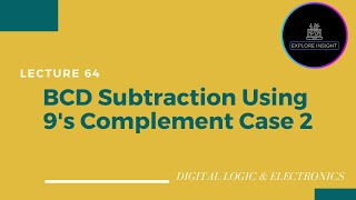 Binary Coded Decimal (BCD) Subtraction Using 9's Complement - Case 2 DE @exploreinsight25