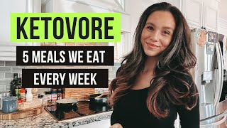 5 Easy KETOVORE meals we eat every week!