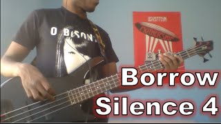 Borrow - Silence 4 (bass cover)