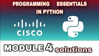 PROGRAMMING ESSENTIALS IN PYTHON MODULE 4 ANSWERS l CISCO l PYTHON CISCO l #cisco #python #module4