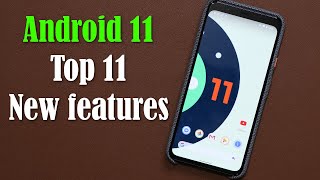 Top 11 Features of Android 11!