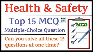 Top 15 Health & Safety MCQ (Multiple-Choice Question) || Safety & Health MCQ || HSE STUDY GUIDE