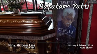 Ma'patama Patti Alm. Nek Sean (Ruben Lua)