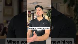 Pt. 2 When your job pays new hires more