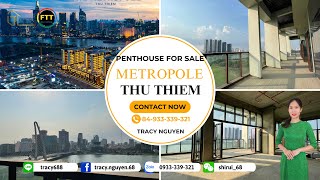 越南房地產｜越南胡志明市｜第二郡 METROPOLE THU THIEM PENTHOUSE 出售｜ID Line: TRACY688｜Hotline: +84 933.339.321 阮世瑞