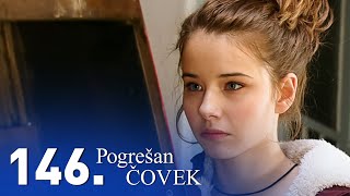 Pogrešan čovek | Epizoda 146 (domaća serija)