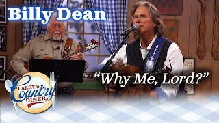 BILLY DEAN sings WHY ME live on LARRY'S COUNTRY DINER!