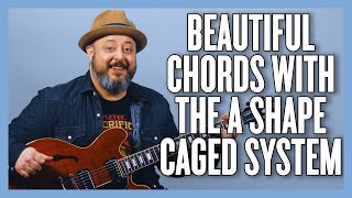 Make Your Chords Beautiful Using The A Shape CAGED System