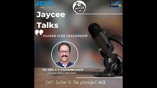 Jaycee Talks On “Human Iced Leadership“By PNP JCI Sen A V Vamankumar!