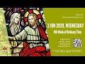 Catholic Weekday Mass Today Online - Wednesday, 9th Week of Ordinary Time 2020