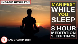8 Hour Deep Sleep Meditation Music | Manifest Anything You Want While You Sleep [Law of Attraction]