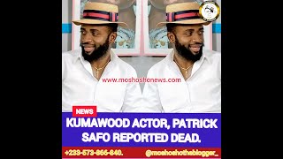 Kumawood Actor, Patrick Safo Reported Dead! May His Soul Rest In Peace