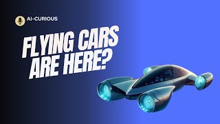 Flying Cars Are Closer Than You Think: How AI Is Driving the Future of Transportation