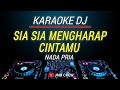 Karaoke Sia Sia Mengharap cintamu - Gustrian Geno Versi Dj Slow Remix glerr