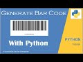 How to Create Barcode Using Python | How to Generate Barcode Using Python