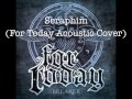 Seraphim (For Today Acoustic Cover)