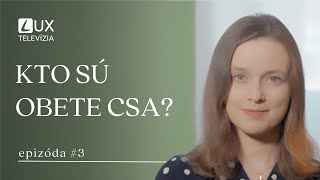 ZNEUŽÍVANIE | KTO SÚ OBETE CSA?