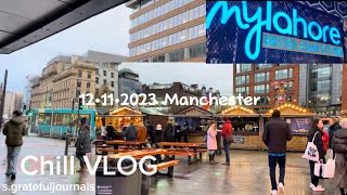 [Chill Vlog] Manchester | Asian food mylahore