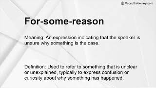 For-some-reason Meaning